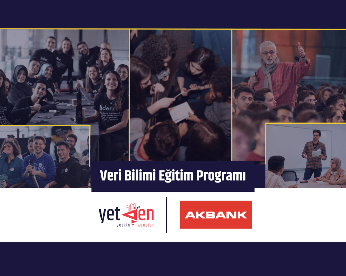 YetGen & Akbank Veri Bilimi Eğitim Programı